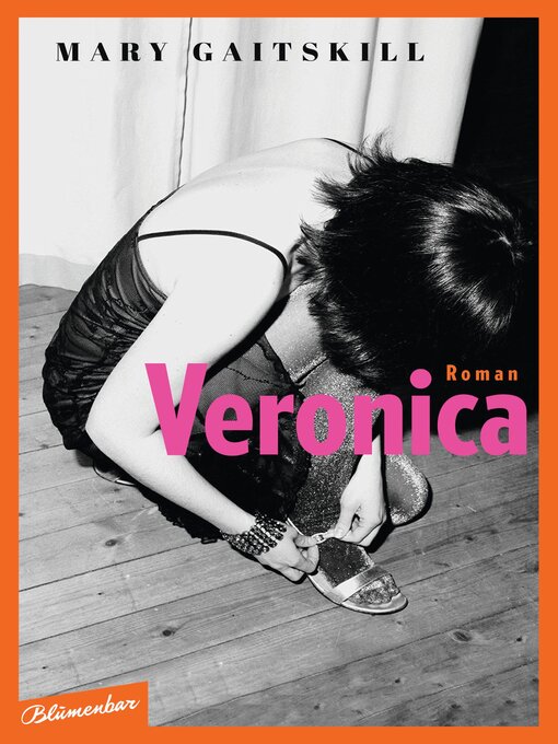 Titeldetails für Veronica nach Mary Gaitskill - Verfügbar